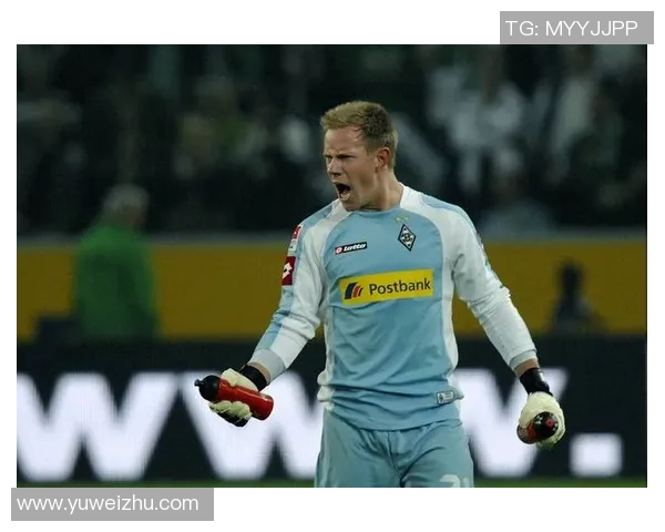 特尔施特根：从青涩门将到世界顶级守门员的辉煌历程与成就分析