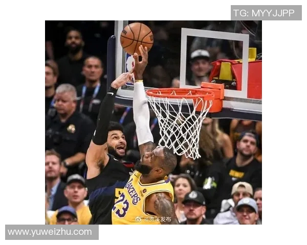 穆雷领衔掘金对决湖人展现绝佳表现争夺季后赛荣耀