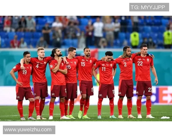 西班牙与瑞士激战11日谁将晋级下一轮的巅峰对决