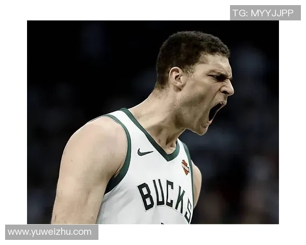 布鲁克洛佩斯：从篮坛新星到冠军中坚的华丽转身与成长之路